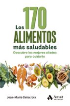 170 ALIMENTOS MÁS SALUDABLES, LOS, de JEAN MARIE DELECROIX | portada del libro