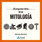 PEQUEÑO LIBRO DE LA MITOLOGÍA, EL, de HANNAH BOWSTEAD | portada del libro