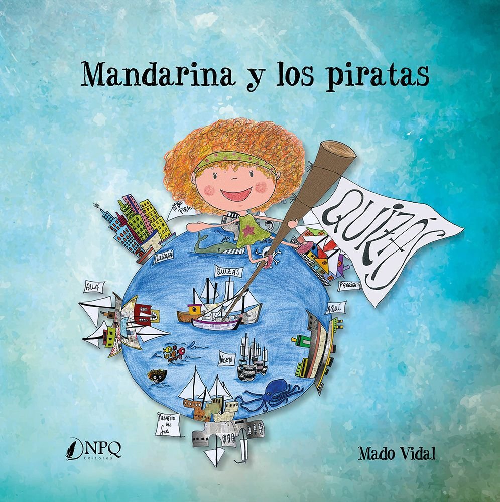 MANDARINA Y LOS PIRATAS, de VIDAL, MADO | portada del libro