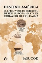 DESTINO AMÉRICA, de JASUCOK | portada del libro