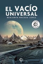 EL VACÍO UNIVERSAL, de BENJAMIN MACEDA LOPEZ | portada del libro