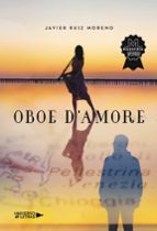 OBOE D AMORE, de JAVIER RUIZ MORENO | portada del libro