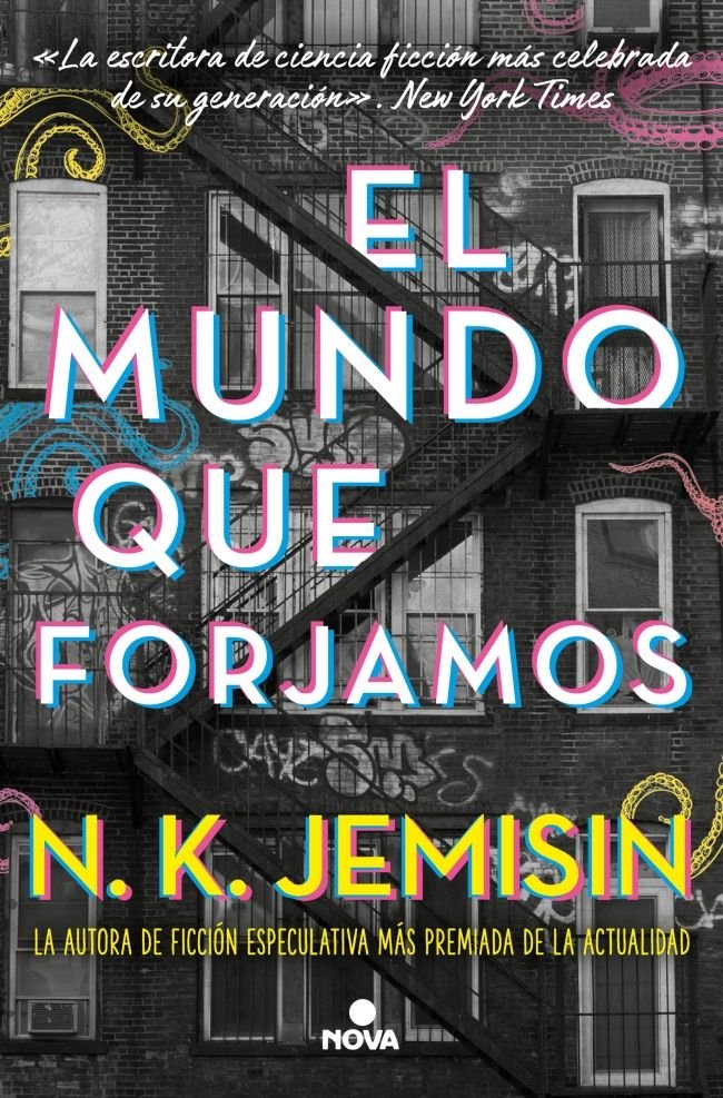 EL MUNDO QUE FORJAMOS, de JEMISIN, N.K. | portada del libro