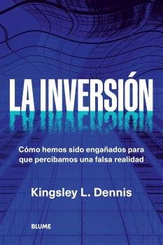 LA INVERSION, de DENNIS,KINGSLEY L | portada del libro