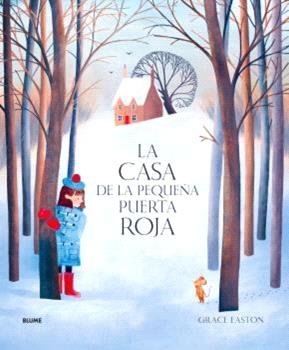 CASA DE LA PEQUEÑA PUERTA ROJA, LA, de GRACE EASTON | portada del libro