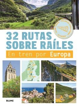 32 RUTAS SOBRE RAÍLES, de BRUNO MALTOR | portada del libro