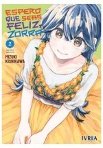 ESPERO QUE SEAS FELIZ, ZORRA 02, de KISHIKAWA, MIZUKI | portada del libro
