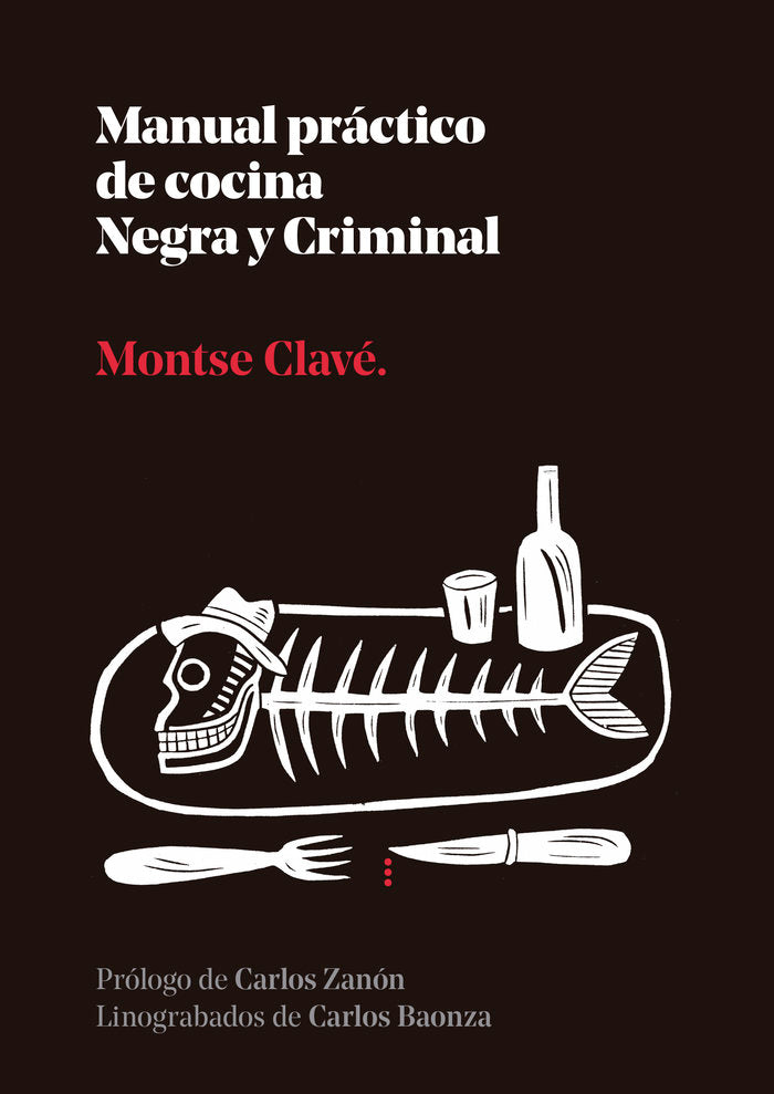 Manual practico de cocina Negra y Criminal, de CLAVE, MONTSE | portada del libro