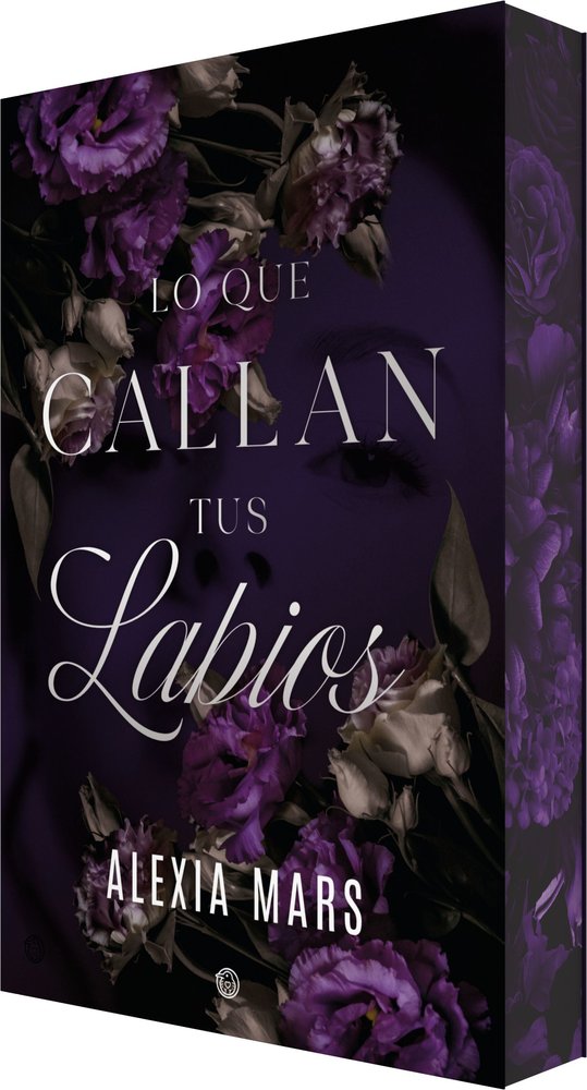 LO QUE CALLAN TUS LABIOS, de MARS, ALEXIA | portada del libro