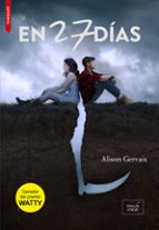 EN 27 DIAS (NE), de Alison Gervais | portada del libro