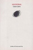 ANCESTRAL, de Lluís Calvo | portada del libro