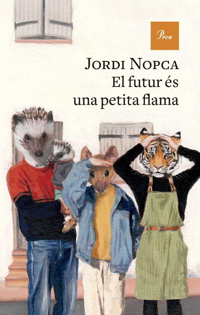 EL FUTUR ES UNA PETITA FLAMA, de NOPCA, JORDI | portada del libro