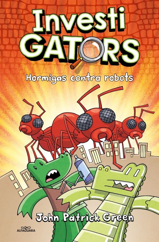 HORMIGAS CONTRA ROBOTS, de GREEN, JOHN PATRICK | portada del libro