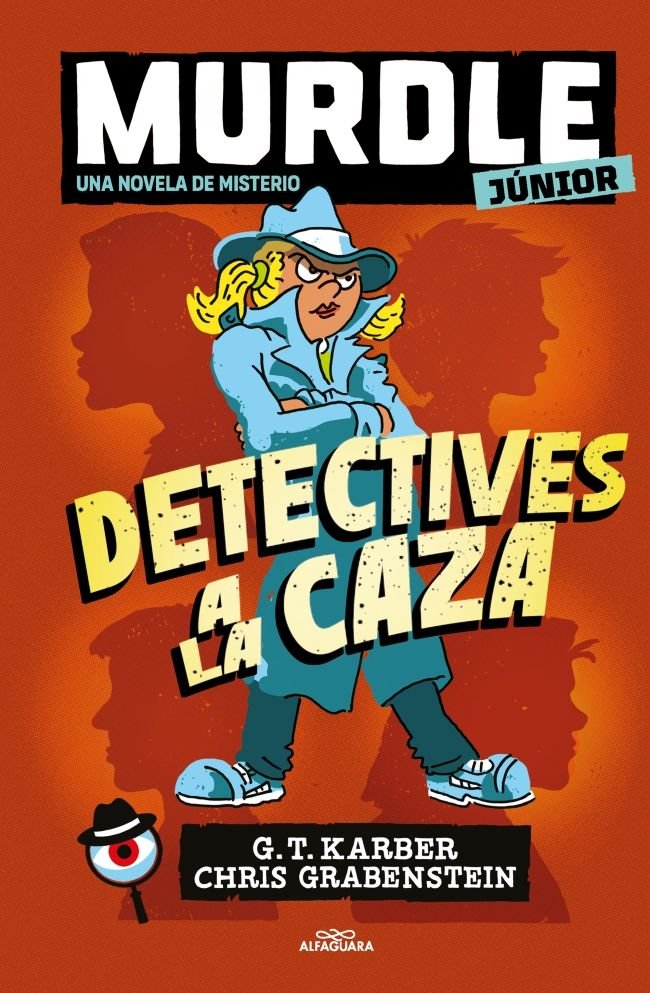 MURDLE JUNIOR LA NOVELA 1 DETECTIVES A LA CAZA, de G T KARBER | portada del libro