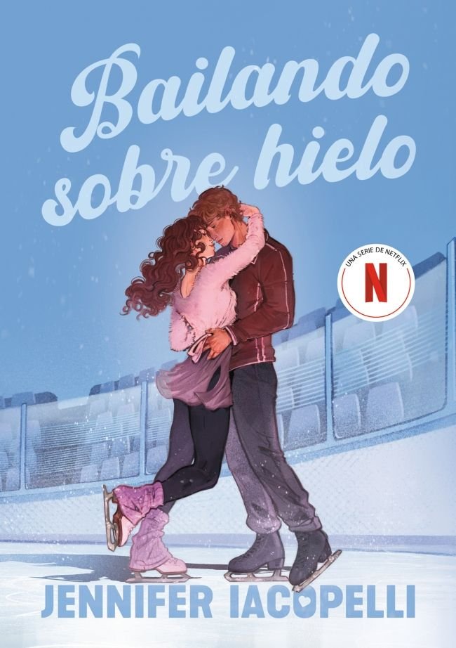 Bailando sobre hielo, de JENNIFER IACOPELLI | portada del libro