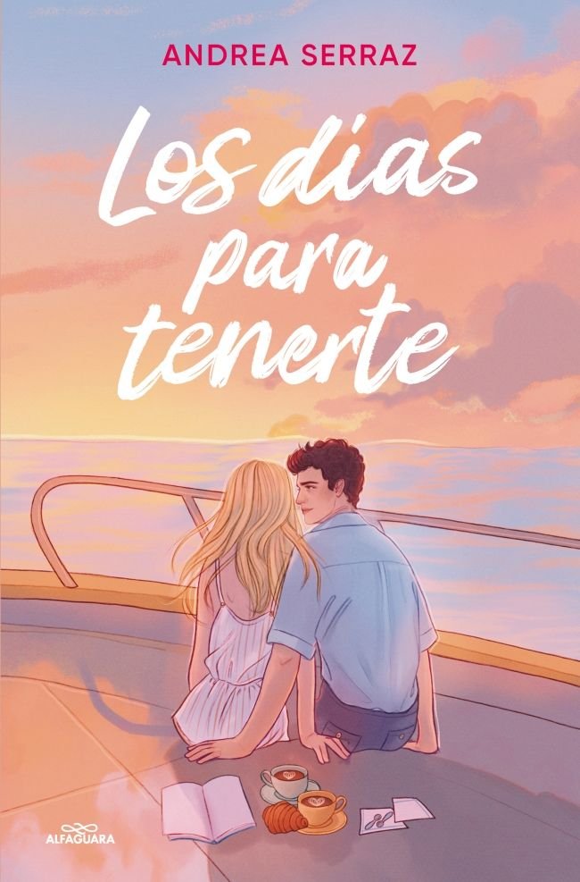 LOS DIAS PARA TENERTE, de SERRAZ, ANDREA | portada del libro