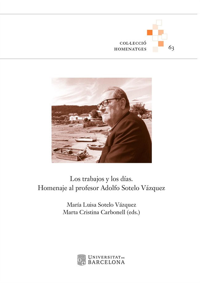 LOS TRABAJOS Y LOS DIAS HOMENAJE AL PROFESOR ADOLFO SOTELO, de VARIOS AUTORES | portada del libro