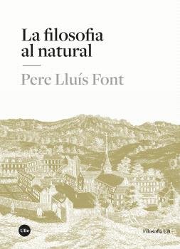 LA FILOSOFIA LA NATURAL, de LLUIS FONT, PERE | portada del libro