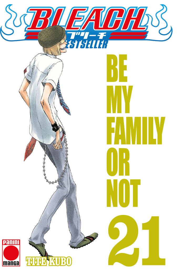 BLEACH 21 BESTSELLER ME MY FAMILY OR NOT, de TITE KUBO | portada del libro