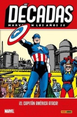 DECADAS MARVEL EN LOS AÑOS 50, ¡EL CAPITAN AMERICA ATACA! (OFERTA, de LEE | portada del libro