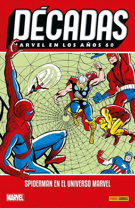 DECADAS MARVEL EN LOS AÑOS 60: SPIDERMAN EN EL UNIVERSO MARVEL, de LEE | portada del libro