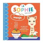 LA SOPHIE MENJA (CAT) SOPHIE LA GIRAFA, de ADAM ALLORI | portada del libro