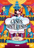 LA BAILARINA DESAPARECIDA - CASOS MISTERIOSOS, de PAULINE DUHAMEL | portada del libro