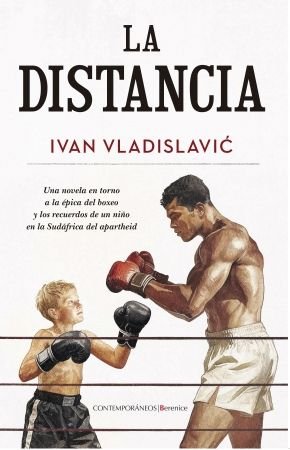 DISTANCIA, LA, de VLADISLAVIC, IVAN | portada del libro