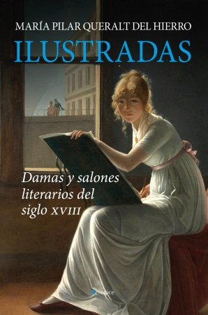 ILUSTRADAS, de HIERRO,MARIA PILAR QUERALT DEL | portada del libro