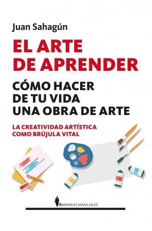 EL ARTE DE APRENDER, de SAHAGUN, JUAN | portada del libro