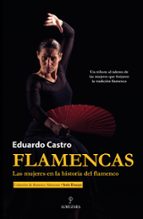 FLAMENCAS, de EDUARDO CASTRO MALDONADO | portada del libro