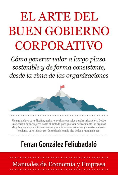 ARTE DEL BUEN GOBIERNO CORPORATIVO, EL, de GONZALEZ FELIUBADALO | portada del libro
