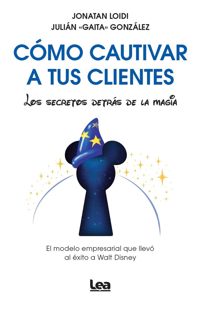 COMO CAUTIVAR A TUS CLIENTES, de JONATAN LOIDI & GAITA | portada del libro