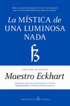 MヘSTICA DE UNA LUMINOSA NADA, LA, de Maestro Eckhart | portada del libro
