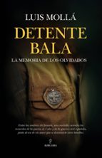 DETENTE BALA, de Luis Mollá Ayuso | portada del libro