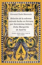 RELACIモN DE LA SOLEMNE ENTRADA HECHA EN FERRERA POR SERENヘSIMA SEムORA DOムA MARGA, de GIOVANNI PAOLO MUCANZIO | portada del li