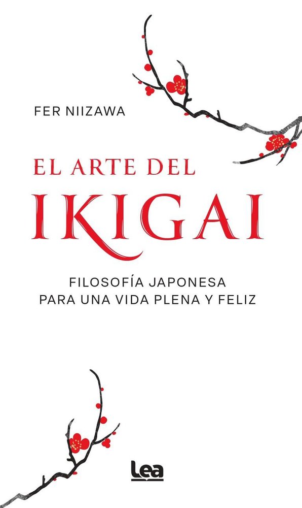 ARTE DE IKIGAI, EL, de NIIZAWA, FER | portada del libro