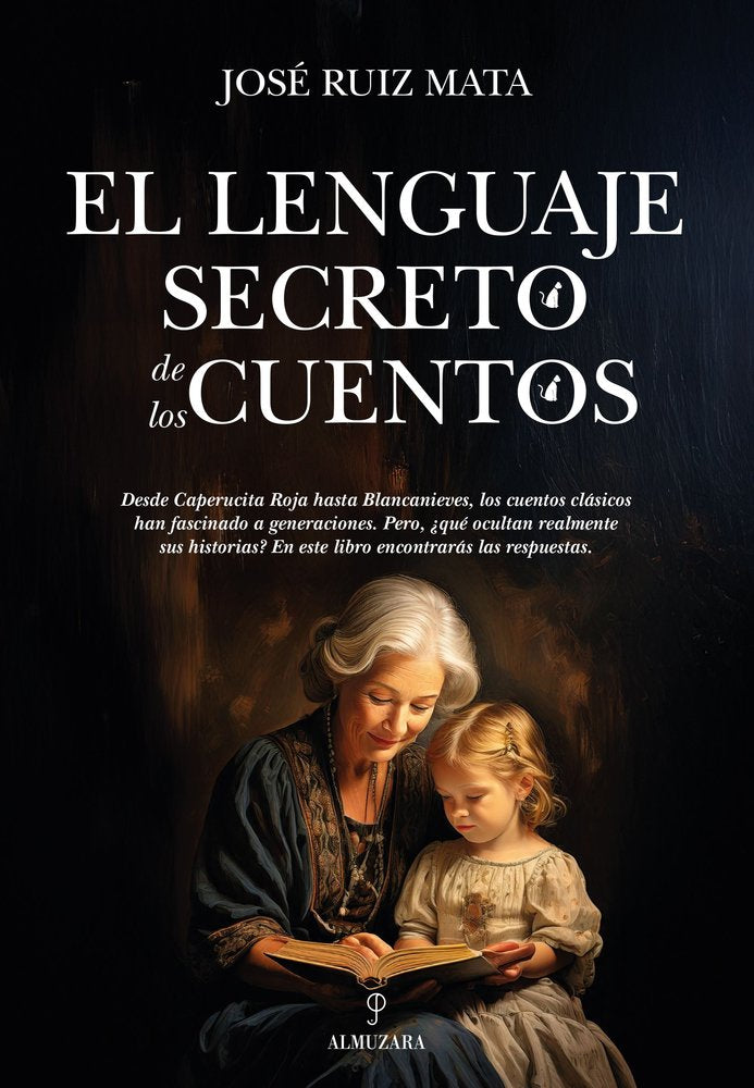 LENGUAJE SECRETO DE LOS CUENTOS, EL, de RUIZ MATA | portada del libro