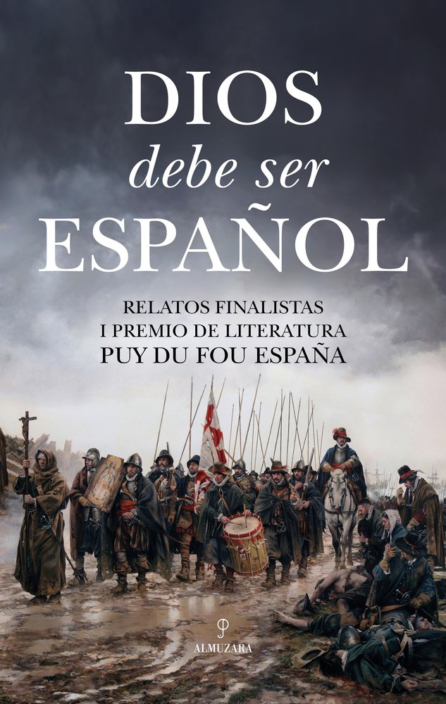 DIOS DEBE SER ESPAムOL, de PUY DU FOU ESPAÑA | portada del libro