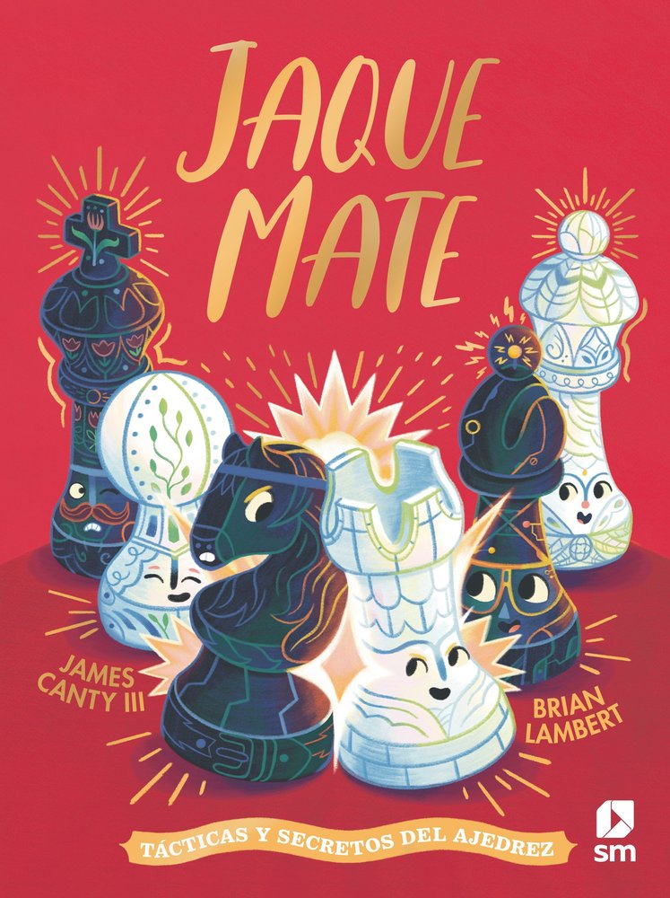 JAQUE MATE. TACTICAS Y SECRETOS DEL AJEDREZ, de JAMES CANTY III | portada del libro