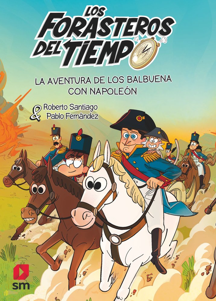 AVENTURA DE LOS BALBUENA CON NAPOLEON/FORASTEROS TIEMPO, de SANTIAGO, ROBERTO | portada del libro