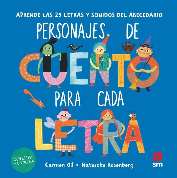 UN CUENTO PARA CADA LETRA. PERSONAJES DE CUENTO, de CARMEN GIL | portada del libro