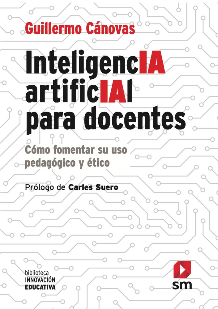 INTELIGENCIA ARTIFICIAL PARA DOCENTES, de CANOVAS, GUILLERMO | portada del libro