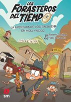 Los Forasteros del Tiempo 21: La aventura de los Balbuena en Hollywood, de Roberto Santiago | portada del libro