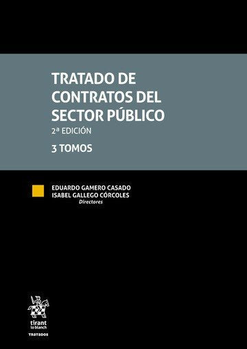 TRATADO DE CONTRATOS DEL SECTOR PUBLICO 2ª EDICION, de DIRECTORES#EDUARDO GAMERO CASADO#ISABEL GALLEGO | portada del libro