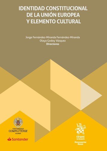 IDENTIDAD CONSTITUCIONAL DE LA UNION EUROPEA Y ELEMENTO CULT, de FERNANDEZ-MIRANDA FERNANDEZ-MIRANDA | portada del libro