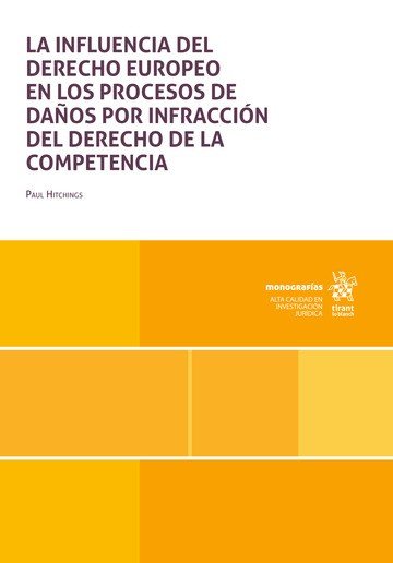 LA INFLUENCIA DEL DERECHO EUROPEO EN LOS PROCESO DE DAÑOS PO, de HITCHINGS | portada del libro