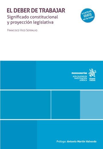 EL DEBER DE TRABAJAR SIGNIFICADO CONSTITUCIONAL Y PROYECCIO, de VIGO SERRALVO | portada del libro