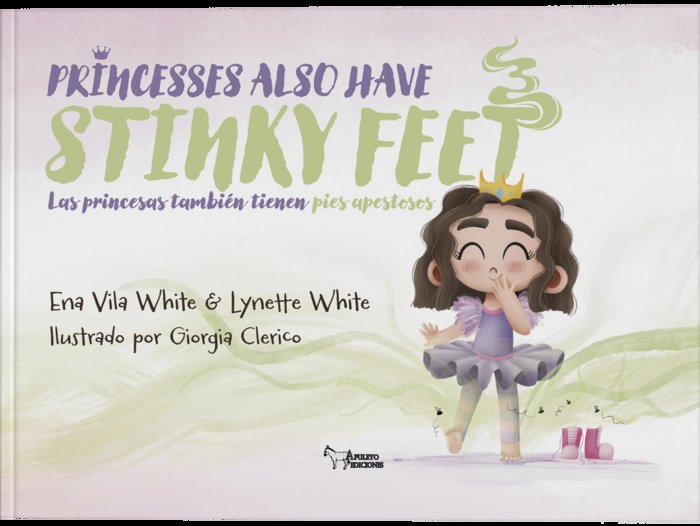 Princess also have stinky feet, de White, Lynette | portada del libro