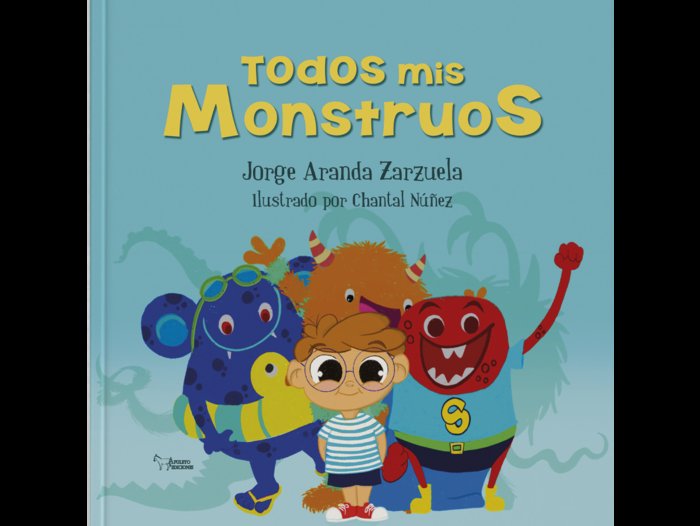 Todos mis monstruos, de Arana, Jorge | portada del libro